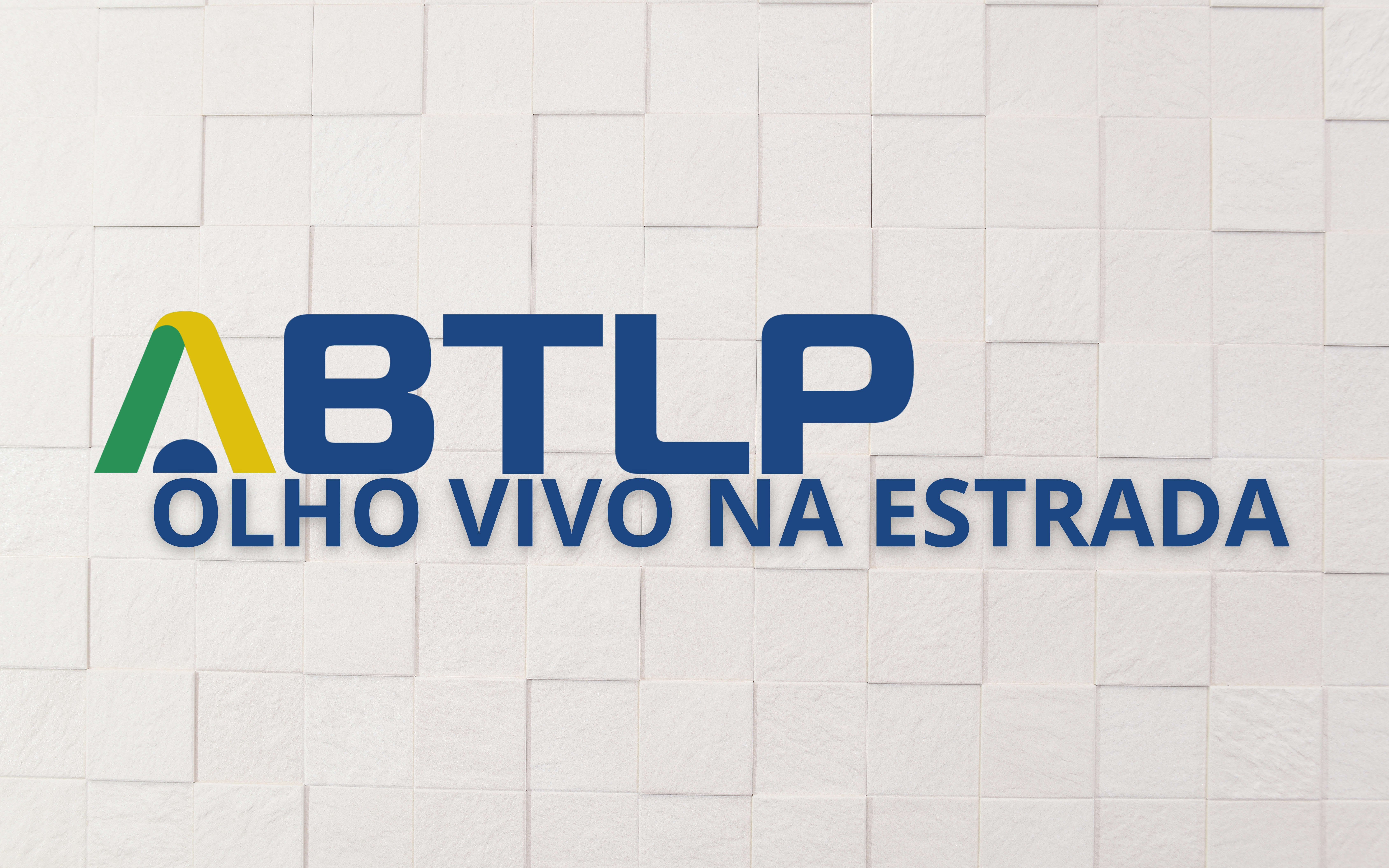 ABTLP – Olho Vivo na Estrada