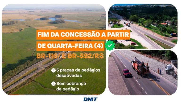 No Rio Grande do Sul, trechos da BR-116 e da BR-392 passam a ser administrados pelo DNIT a partir desta quarta-feira (4)